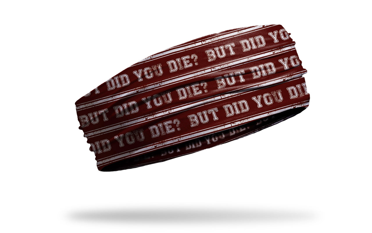 But Did You Die? Big Bang Headband